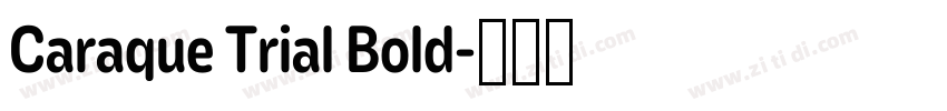 Caraque Trial Bold字体转换